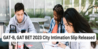 GAT-B, GAT BET 2023 City Intimation Slip Released @dbt.nta.ac.in; Check Steps to Download